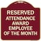 Signmission Reserved Attendance Award Employee of Month Heavy-Gauge Aluminum Sign, 18" x 18", BU-1818-23219 A-DES-BU-1818-23219 - alternate 1